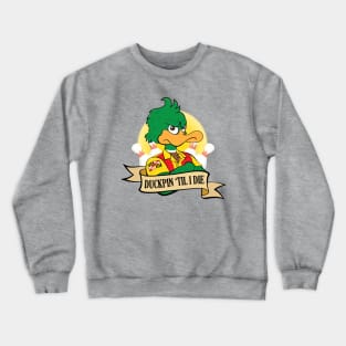 Duckpin 'Til I Die Crewneck Sweatshirt